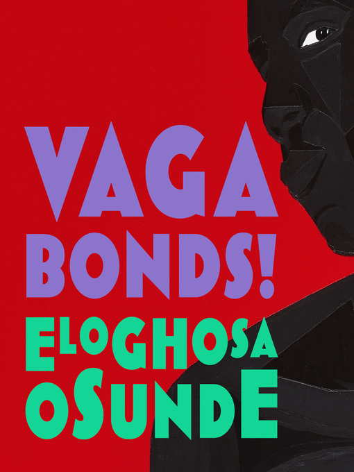 Title details for Vagabonds! by Eloghosa Osunde - Available